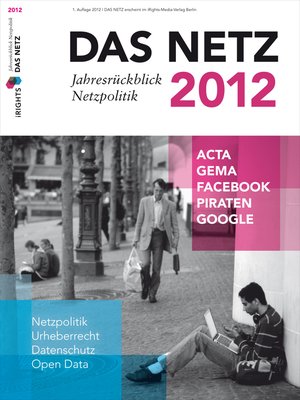cover image of Das Netz 2012--Jahresrückblick Netzpolitik